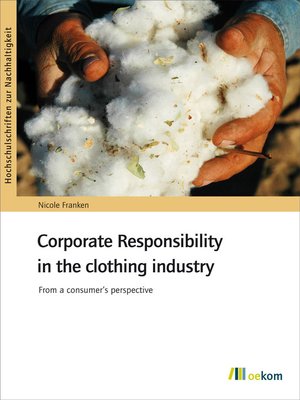 cover image of Corporate Responsibility in the clothing industry